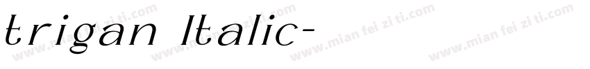 trigan Italic字体转换